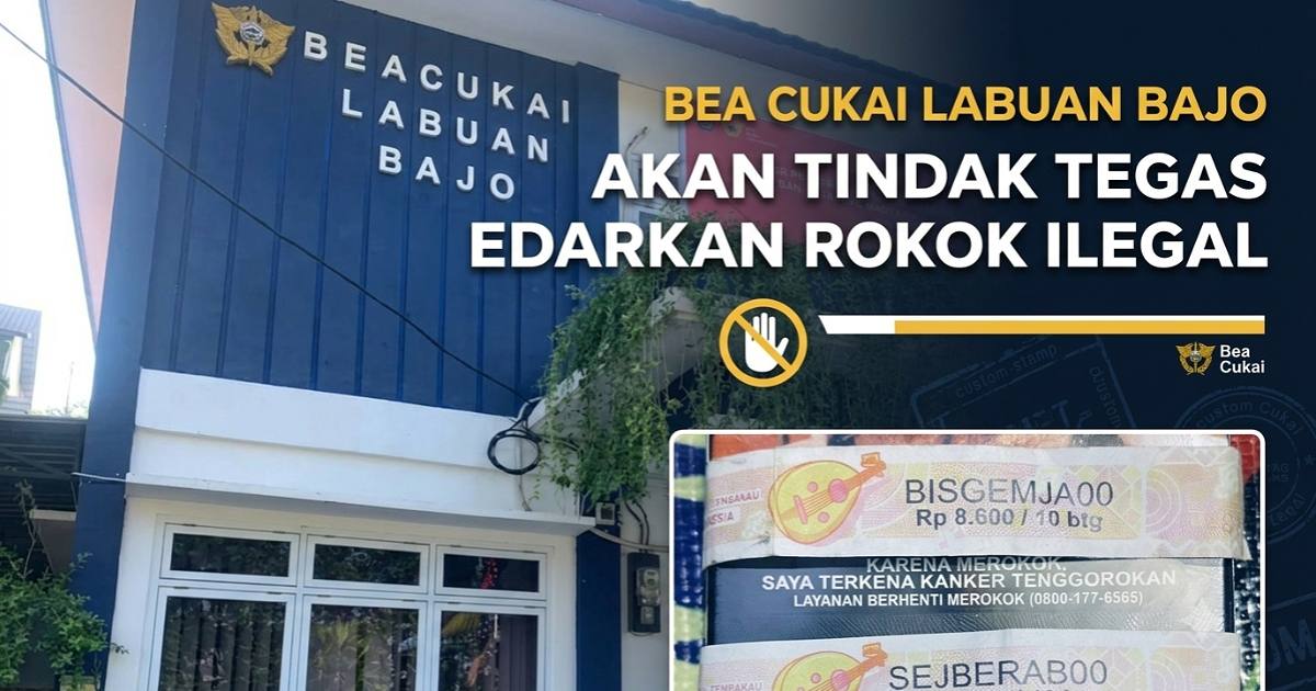 Respon Bea Cukai, Terkait maraknya peredaran rokok ilegal merk King Garet di wilayah Flores, NTT
